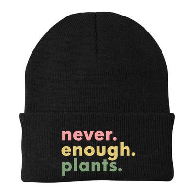 Never Enough Plants Funny Plant Lover Gardener Gardening Beanie