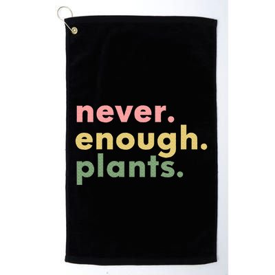 Never Enough Plants Funny Plant Lover Gardener Gardening Golf Towel