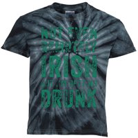 Not Even Remotely Irish But Im Getting Drunk Patricks Day Kids Tie-Dye T-Shirt