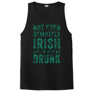 Not Even Remotely Irish But Im Getting Drunk Patricks Day PosiCharge Competitor Tank