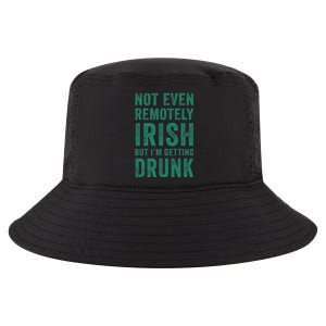 Not Even Remotely Irish But I'm Getting Drunk Patrick's Day Cool Comfort Performance Bucket Hat