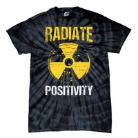 Nuclear Engineering Radiate Positivity Funny Nuclear Science Tie-Dye T-Shirt