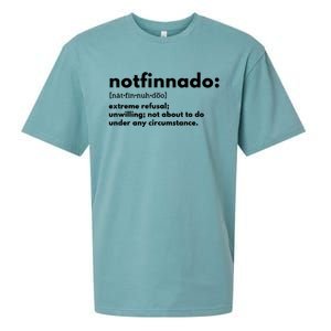 Notfinnado Extreme Refusal Unwilling Not About To Do Under Sueded Cloud Jersey T-Shirt