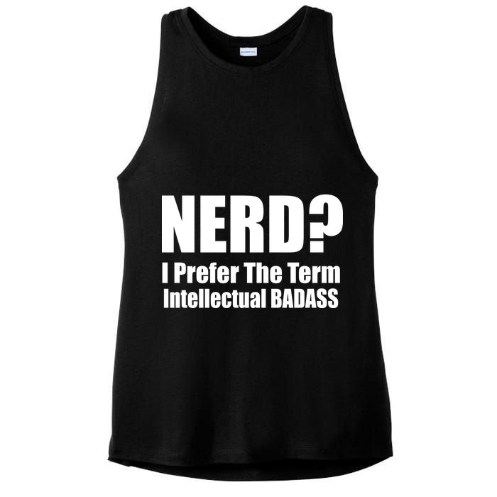 Nerd? I Prefer Intellectual Bad ass Ladies PosiCharge Tri-Blend Wicking Tank
