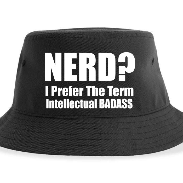 Nerd? I Prefer Intellectual Bad ass Sustainable Bucket Hat