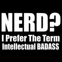 Nerd? I Prefer Intellectual Bad ass 16 in Basic Backpack