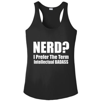 Nerd? I Prefer Intellectual Bad ass Ladies PosiCharge Competitor Racerback Tank