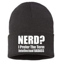 Nerd? I Prefer Intellectual Bad ass Sustainable Knit Beanie