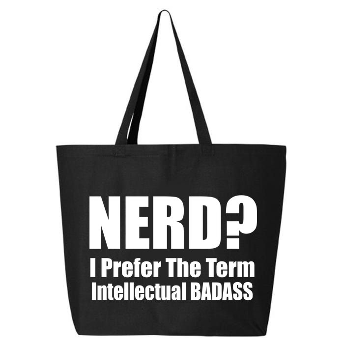 Nerd? I Prefer Intellectual Bad ass 25L Jumbo Tote