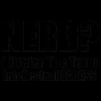 Nerd? I Prefer Intellectual Bad ass Baseball Sleeve Shirt
