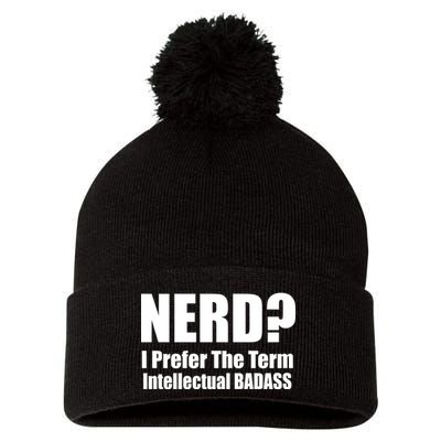 Nerd? I Prefer Intellectual Bad ass Pom Pom 12in Knit Beanie