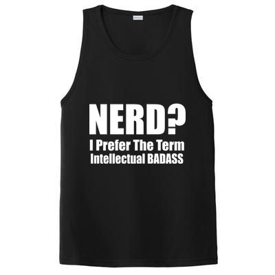 Nerd? I Prefer Intellectual Bad ass PosiCharge Competitor Tank