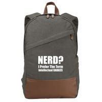 Nerd? I Prefer Intellectual Bad ass Cotton Canvas Backpack