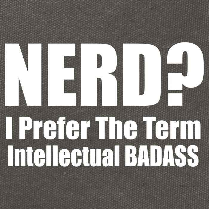 Nerd? I Prefer Intellectual Bad ass Cotton Canvas Backpack