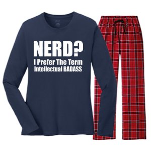 Nerd? I Prefer Intellectual Bad ass Women's Long Sleeve Flannel Pajama Set 