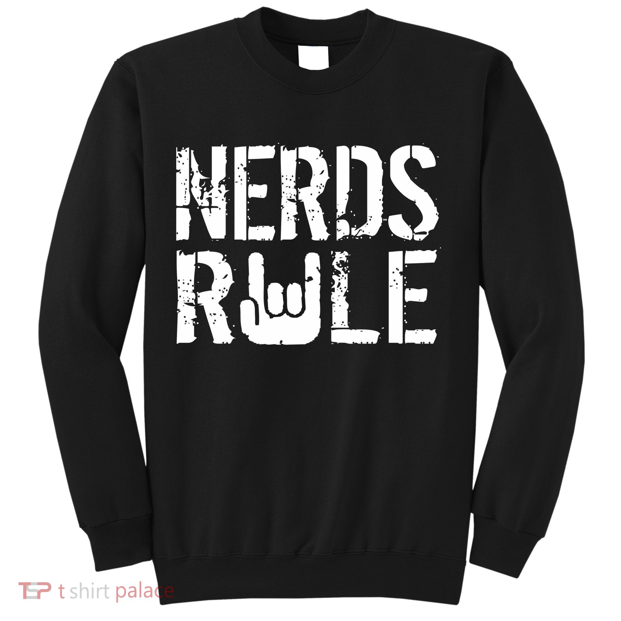 Nerds Rule Sweatshirt