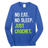 No Eat Sleep Repeat Just Crochet Crocheting Lovers Cute Gift Long Sleeve Shirt