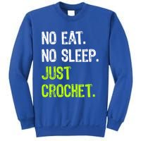 No Eat Sleep Repeat Just Crochet Crocheting Lovers Cute Gift Sweatshirt