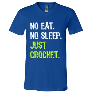 No Eat Sleep Repeat Just Crochet Crocheting Lovers Cute Gift V-Neck T-Shirt