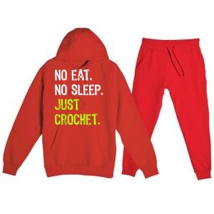 No Eat Sleep Repeat Just Crochet Crocheting Lovers Cute Gift Premium Hooded Sweatsuit Set