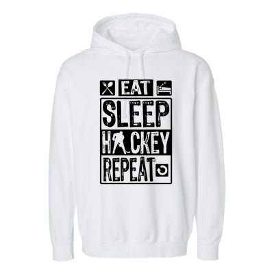 Novelty Eat Sleep Hockey Repeat Gift Garment-Dyed Fleece Hoodie