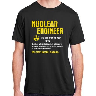 Nuclear Engineer Science Energy Engineering Radioactive Adult ChromaSoft Performance T-Shirt