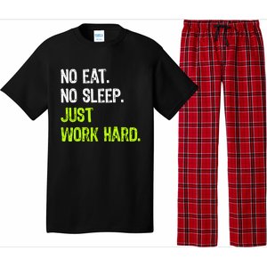 No Eat Sleep Repeat Just Work Hard Hard Worker Gift Pajama Set