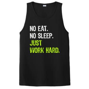 No Eat Sleep Repeat Just Work Hard Hard Worker Gift PosiCharge Competitor Tank