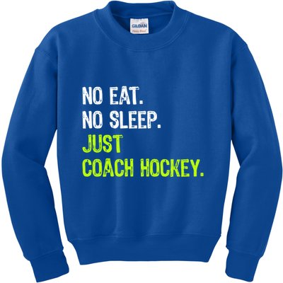 No Eat Sleep Repeat Just Coach Hockey Gift Kids Sweatshirt