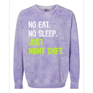 No Eat Sleep Repeat Just Night Shift Nurse Gift Colorblast Crewneck Sweatshirt