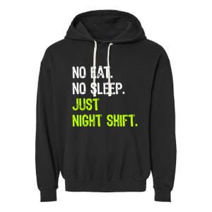 No Eat Sleep Repeat Just Night Shift Nurse Gift Garment-Dyed Fleece Hoodie