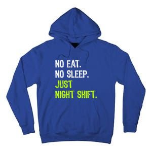 No Eat Sleep Repeat Just Night Shift Nurse Gift Tall Hoodie