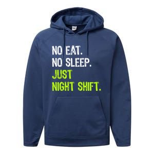 No Eat Sleep Repeat Just Night Shift Nurse Gift Performance Fleece Hoodie