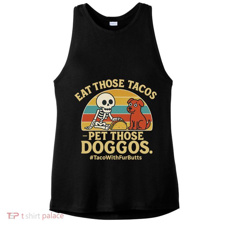 Nice Eat Those Tacos Pet Those Doggos #TacosWillfburts Skeleton Dog Ladies PosiCharge Tri-Blend Wicking Tank