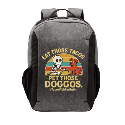 Nice Eat Those Tacos Pet Those Doggos #TacosWillfburts Skeleton Dog Vector Backpack