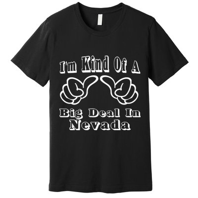 Nevada Big Deal Premium T-Shirt