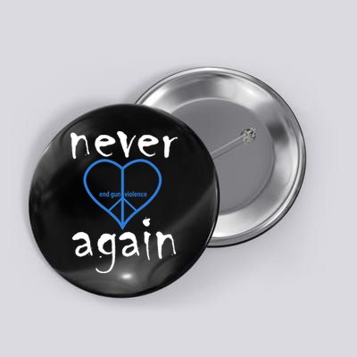 Never Again End Gun Violence Tribute Button