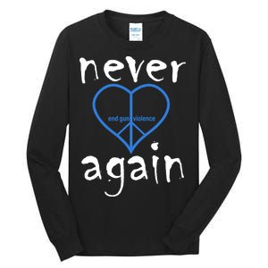 Never Again End Gun Violence Tribute Tall Long Sleeve T-Shirt