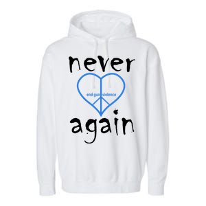 Never Again End Gun Violence Tribute Garment-Dyed Fleece Hoodie