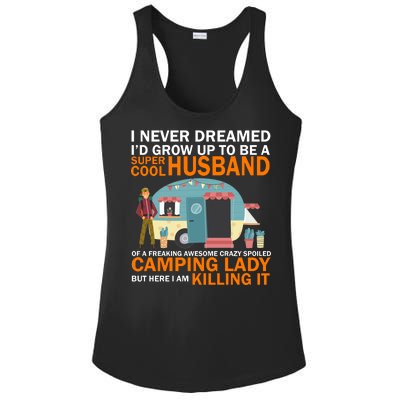 Never Dreamed I'd Grow Up To Be A Super Cool Camping Husband Ladies PosiCharge Competitor Racerback Tank