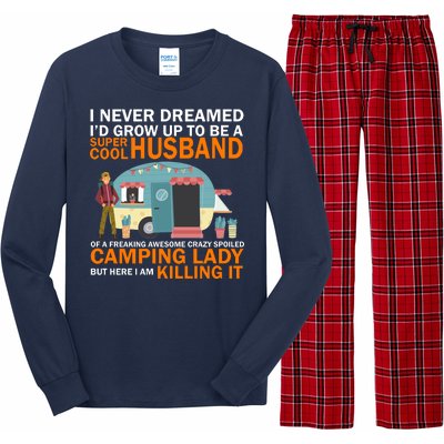 Never Dreamed I'd Grow Up To Be A Super Cool Camping Husband Long Sleeve Pajama Set