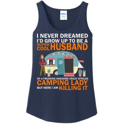 Never Dreamed I'd Grow Up To Be A Super Cool Camping Husband Ladies Essential Tank