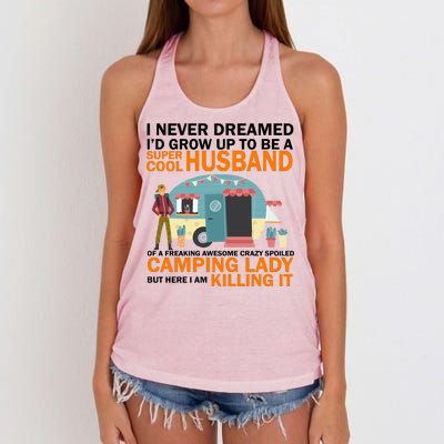 Never Dreamed I'd Grow Up To Be A Super Cool Camping Husband Women's Knotted Racerback Tank