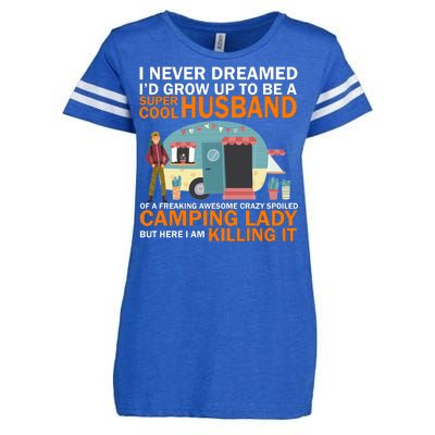 Never Dreamed I'd Grow Up To Be A Super Cool Camping Husband Enza Ladies Jersey Football T-Shirt