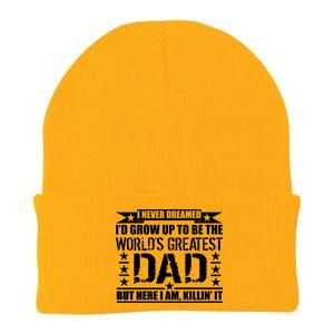 Never Dreamed I'd Grow Up To Be The World's Greatest Dad Knit Cap Winter Beanie