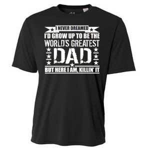 Never Dreamed I'd Grow Up To Be The World's Greatest Dad Cooling Performance Crew T-Shirt