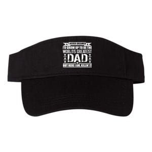 Never Dreamed I'd Grow Up To Be The World's Greatest Dad Valucap Bio-Washed Visor