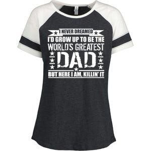 Never Dreamed I'd Grow Up To Be The World's Greatest Dad Enza Ladies Jersey Colorblock Tee