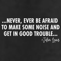 Never Ever Be Afraid John Lewis Quote Tribute Garment-Dyed Heavyweight T-Shirt