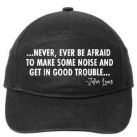 Never Ever Be Afraid John Lewis Quote Tribute 7-Panel Snapback Hat